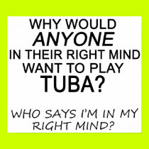 Right Mind Tuba posters