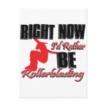 Right now I'd rather be roller blading Post Cards
