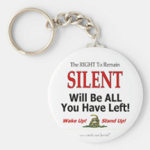 Right To Remain SILENT Key Chain