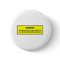 Right Wing Extremist Pin