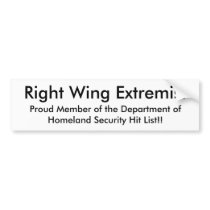 Right Wing Extremist, Proud Member of the Depar...