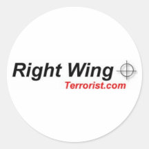Right Wing Terrorist Round Sticker