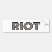 Riot Bumper Stickers