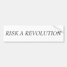 RISK A REVOLUTION BUMPER STICKERS