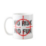 risk and fun mug
