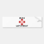 RN-Lady of The Day Bumper Stickers