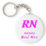 RN means Real Nice (pink) Key Chains