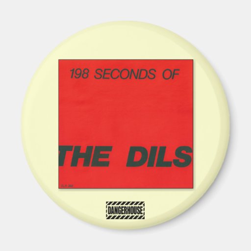 Rnd. Magnet Dils 198 Seconds Dangerhouse