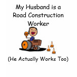 Road Construction Worker t-shirts