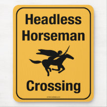 Roadsign - Headless Horseman Crossing Mousepad