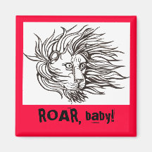 ROAR, baby! Fridge Magnet
