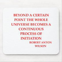 robert anton wilson quote mouse pad
