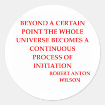 robert anton wilson quote round stickers