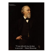 Robert Browning "Grow Old" Love Quote Gifts & Tees postcards