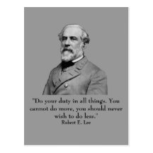 Robert E Lee and quote Postcards