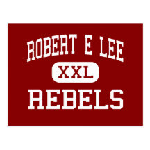 Robert E Lee - Rebels - High - Baton Rouge Postcards