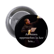 Robert Walton -- Omen Button buttons
