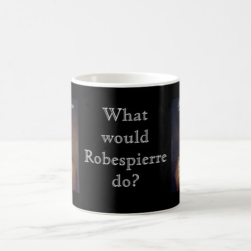 Robespierre 1 with blackadder coffee mugs