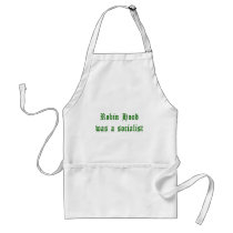 Robin Hood Was A Socialist Apron