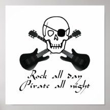 Rock All Day Pirate All Night Poster