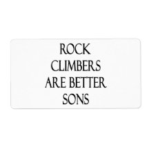 Rock Climbers Are Better Sons Custom Shipping Labels