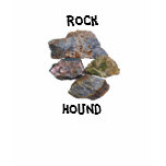 Rock Hound Collectors Funny T-Shirt