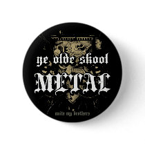 Rock=Life 'Ye Olde Skool Metal' Metal Badge Buttons