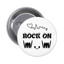 ROCK ON     BUTTON