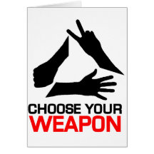 Rock, Paper, Scissors, Choose Your weapon Greeting Card