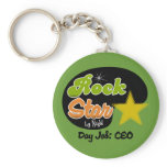 Rock Star By Night - Day Job CEO keychains