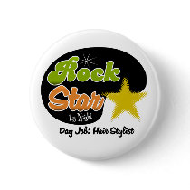 Rock Star By Night - Day Job Hair Stylist