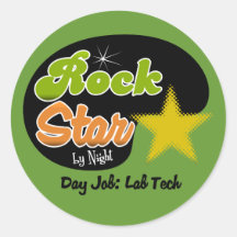 Rock Star By Night - Day Job Lab Tech Round Sticker
