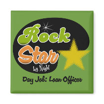 Rock Star By Night - Day Job Loan Officer