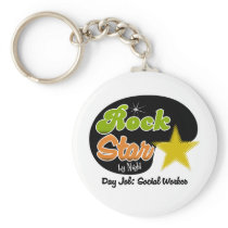 Rock Star By Night - Day Job Social Worker Keychain