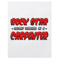 Rock Star...Carpenter