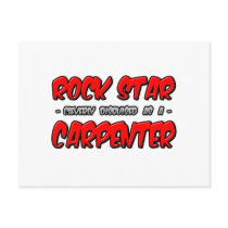 Rock Star...Carpenter