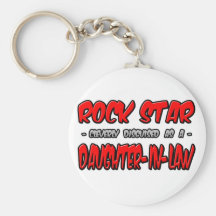 Rock Star...Daughter-In-Law Key Chains