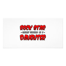 Rock Star...Daughter Photo Card