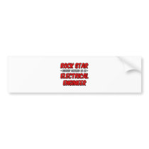Rock Star...Electrical Engineer bumper stickers