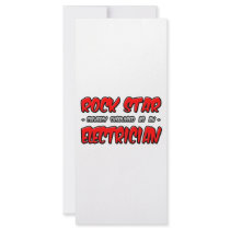 Rock Star...Electrician