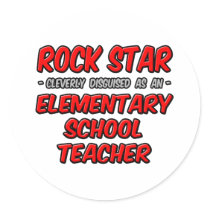Rock Star...Elementary School Teacher