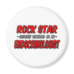 Rock Star ... Endocrinologist Fridge Magnet