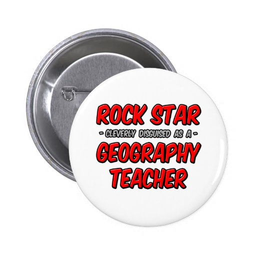 Rock Star...Geography Teacher Pin