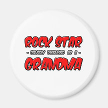 Rock Star...Grandma Magnets
