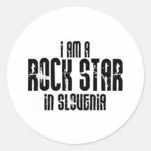 Rock Star In Slovenia Round Sticker