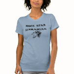 ROCK STAR LIBRARIAN t-shirts