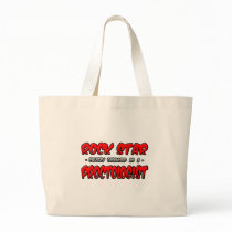 Rock Star...Proctologist Bags