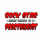 Rock Star...Proctologist t-shirts