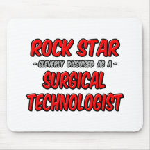 Rock Star .. Surgical Technologist Mouse Pads
