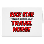 Rock Star .. Travel Nurse Greeting Card